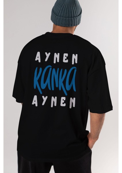 Aynen Kanka Aynen Arka Baskılı Siyah Oversize T-Shirt Erkek Kadın Bisiklet Yaka