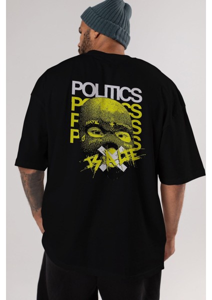 Politics Is A Lie Arka Baskılı Siyah Oversize T-Shirt Erkek Kadın Bisiklet Yaka