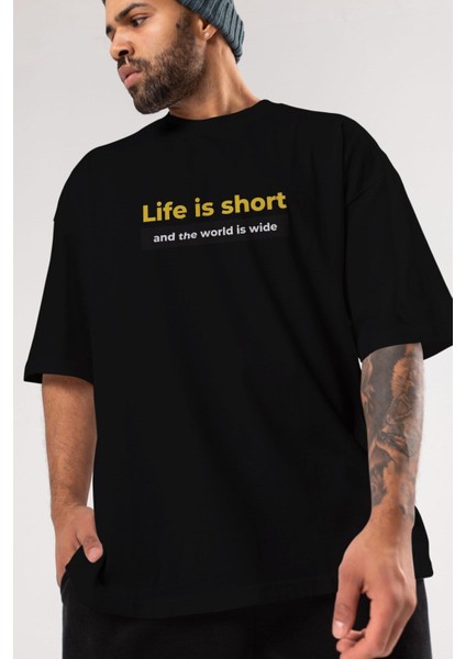 Life Is Short Yazılı Ön Baskılı Siyah Oversize T-Shirt Erkek Kadın Bisiklet Yaka