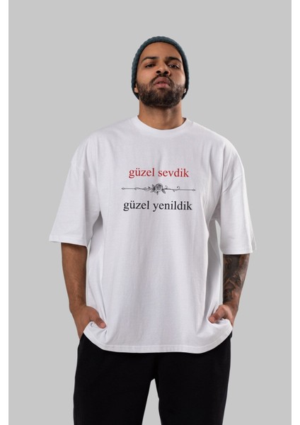 Güzel Sevdik ,güzel Yenildik Ön Baskılı Beyaz Oversize T-Shirt Erkek Kadın Bisiklet Yaka fırsatları