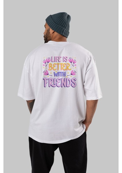 Life Is Better With Arka Baskılı Beyaz Oversize T-Shirt Erkek Kadın Bisiklet Yaka indirimleri