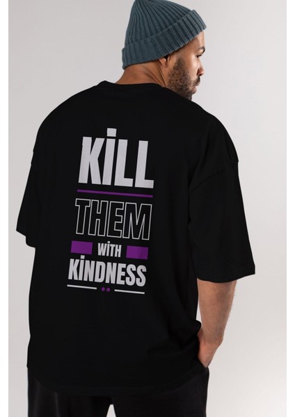Kill Them Kindness Arka Baskılı Siyah Oversize T-Shirt Erkek Kadın Bisiklet Yaka fiyatları