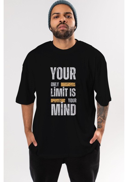 Your Limit Is Yazılı Ön Baskılı Siyah Oversize T-Shirt Erkek Kadın Bisiklet Yaka fiyatları