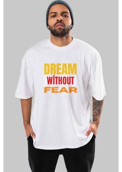Dream Without Fear Ön Baskılı Beyaz Oversize T-Shirt Erkek Kadın Bisiklet Yaka indirimleri