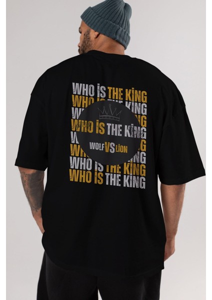 Who Is The King Yazılı Arka Baskılı Siyah Oversize T-Shirt Erkek Kadın Bisiklet Yaka