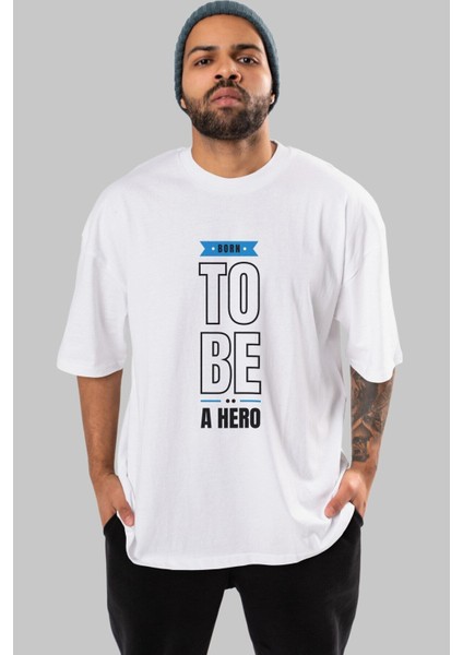 Born To Be A Hero Yazılı Ön Baskılı Beyaz Oversize T-Shirt Erkek Kadın Bisiklet Yaka