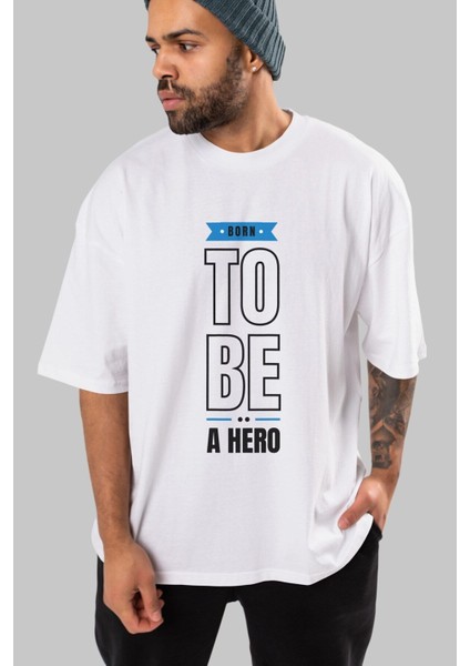 Born To Be A Hero Yazılı Ön Baskılı Beyaz Oversize T-Shirt Erkek Kadın Bisiklet Yaka fiyatları
