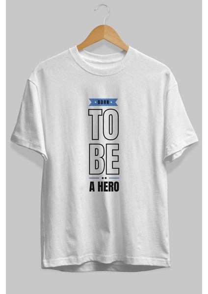 Born To Be A Hero Yazılı Ön Baskılı Beyaz Oversize T-Shirt Erkek Kadın Bisiklet Yaka fırsatları