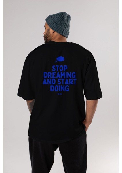 Stop Dreaming Yazılı Arka Baskılı Siyah Oversize T-Shirt Erkek Kadın Bisiklet Yaka modelleri