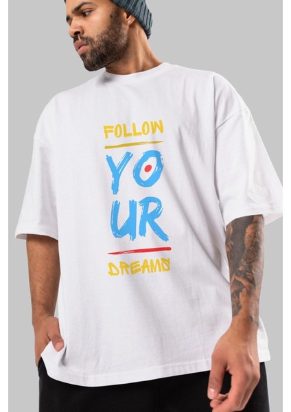 Follow Your Dreams Ön Baskılı Beyaz Oversize T-Shirt Erkek Kadın Bisiklet Yaka