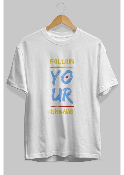 Follow Your Dreams Ön Baskılı Beyaz Oversize T-Shirt Erkek Kadın Bisiklet Yaka