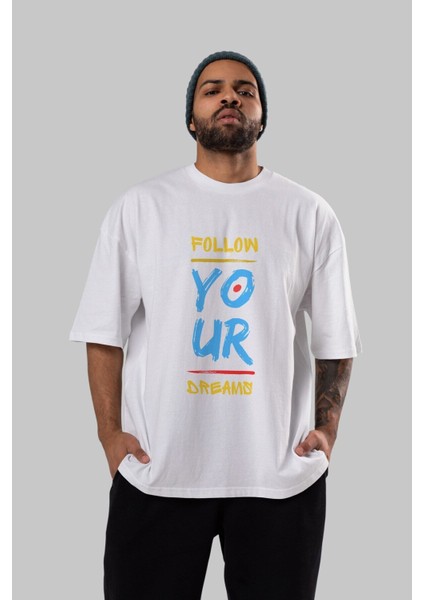 Follow Your Dreams Ön Baskılı Beyaz Oversize T-Shirt Erkek Kadın Bisiklet Yaka