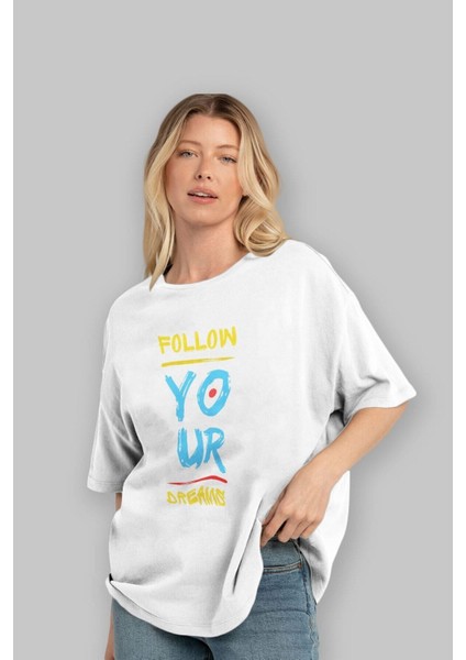 Follow Your Dreams Ön Baskılı Beyaz Oversize T-Shirt Erkek Kadın Bisiklet Yaka