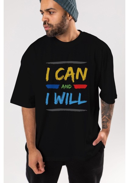 I Can And I Will Ön Baskılı Siyah Oversize T-Shirt Erkek Kadın Bisiklet Yaka