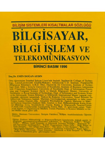 Bilişim Sistemleri Kısaltmalar Sözlüğü/ Bilgisayar,bilgi Işlem ve Telekomünikasyon