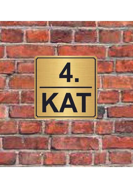 4. Kat Yazılı Metal Yönlendirme Levhası 15 x 15 cm Altın