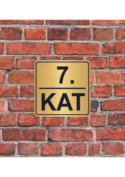 7. Kat Yazılı Metal Yönlendirme Levhası 15 x 15 cm Altın