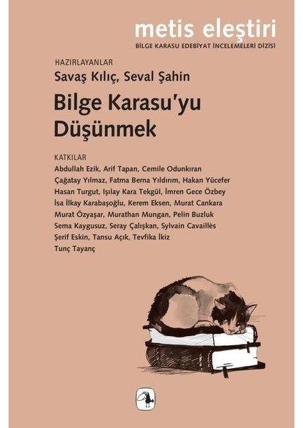 Bilge Karasu’yu Düşünmek