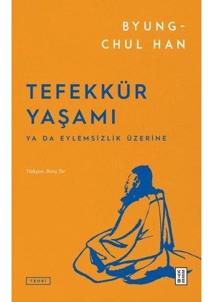 Tefekkür Yaşamı - Byung-Chul Han