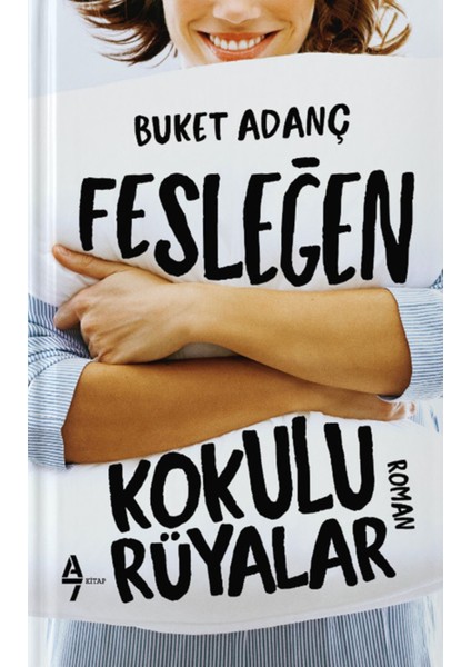 Fesleğen Kokulu Rüyalar - Buket Adanç