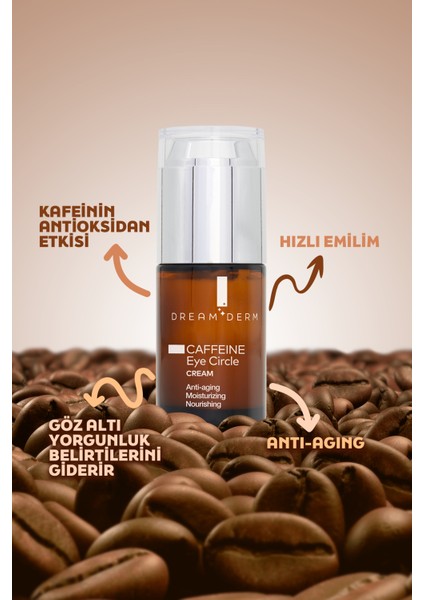 Kafeinli Anti-aging Göz Çevresi Kremi - Ince Çizgi Karşıtı 30 ml fiyatları