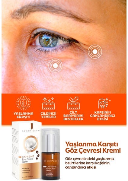 Kafeinli Anti-aging Göz Çevresi Kremi - Ince Çizgi Karşıtı 30 ml modelleri