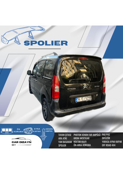 Citroen Berlingo Siyah Boyalı Spoiler 2008-2009-2010-2011-2012-2013-2014-2015-2016-2017-2018 Model
