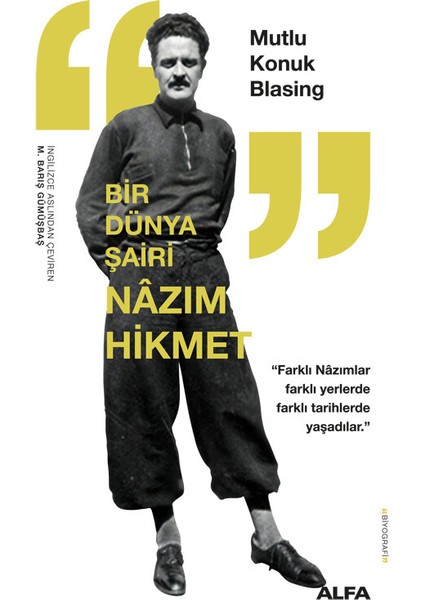 Bir Dünya Şairi Nâzım Hikmet - Mutlu Konuk Blasing