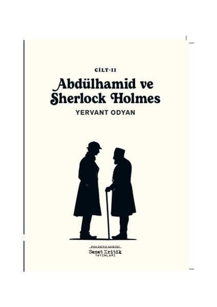 Abdülhamid ve Sherlock Holmes (Cilt-2)