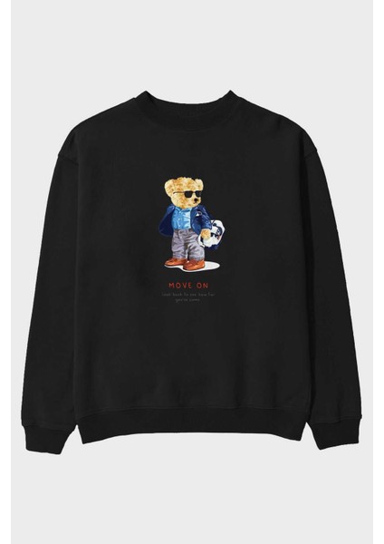 Teddy Bear Move On Ön Baskılı Siyah Oversize Sweatshirt Erkek Kadın Bisiklet Yaka