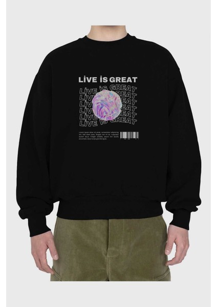 Live Is Great Yazılı Ön Baskılı Siyah Oversize Sweatshirt Erkek Kadın Bisiklet Yaka fiyatları
