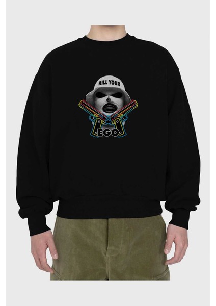 Kill Your Ego Ön Baskılı Siyah Oversize Sweatshirt Erkek Kadın Bisiklet Yaka
