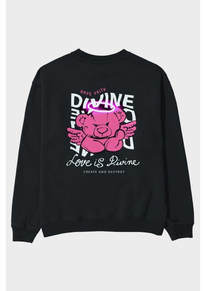 Love Is Divine Bear Arka Baskılı Siyah Oversize Sweatshirt Erkek Kadın Bisiklet Yaka