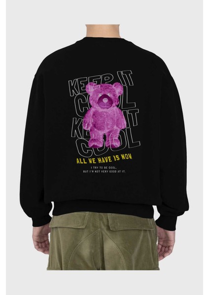 Keep It Cool Bear Arka Baskılı Siyah Oversize Sweatshirt Erkek Kadın Bisiklet Yaka fiyatları