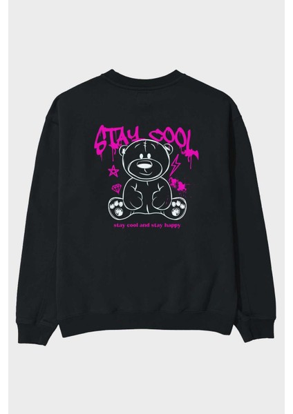 Teddy Bear Stay Cool Arka Baskılı Siyah Oversize Sweatshirt Erkek Kadın Bisiklet Yaka