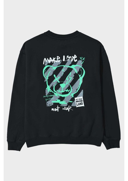 Make Love Bear Arka Baskılı Siyah Oversize Sweatshirt Erkek Kadın Bisiklet Yaka