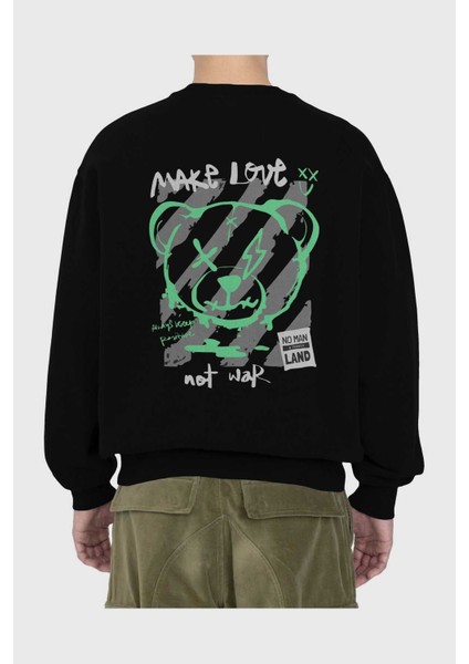 Make Love Bear Arka Baskılı Siyah Oversize Sweatshirt Erkek Kadın Bisiklet Yaka fiyatları