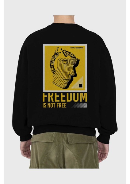 Freedom Is Not Free Arka Baskılı Siyah Oversize Sweatshirt Erkek Kadın Bisiklet Yaka fiyatları