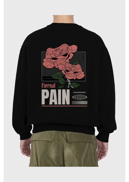 Eternal Pain Arka Baskılı Siyah Oversize Sweatshirt Erkek Kadın Bisiklet Yaka fiyatları