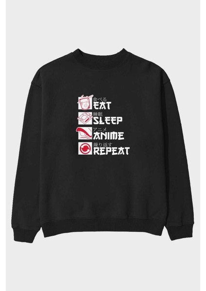 Eat, Sleep, Anime, Repeat Anime Ön Baskılı Siyah Oversize Sweatshirt Erkek Kadın Bisiklet Yaka