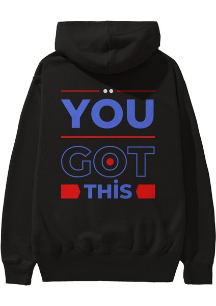 You Got This Arka Baskılı Siyah Oversize Kapüşonlu Sweatshirt Erkek Kadın