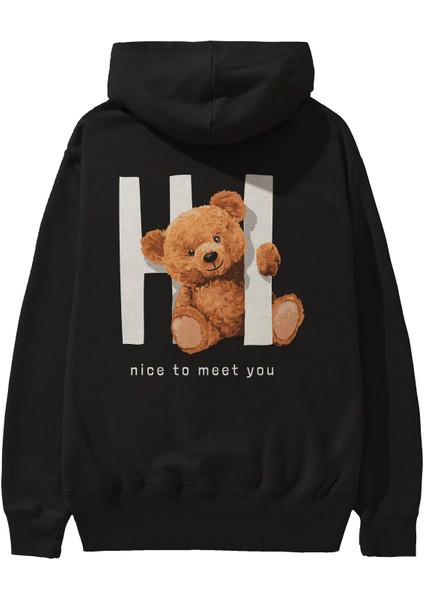 Teddy Bear Nice To Meet You Arka Baskılı Siyah Oversize Kapüşonlu Sweatshirt Erkek Kadın