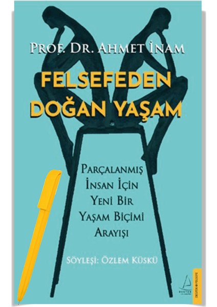 Felsefeden Doğan Yaşam - Ahmet İnam
