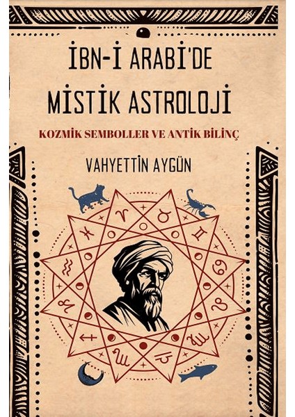 İbn-i Arabi’de Mistik Astroloji - Vahyettin Aygün