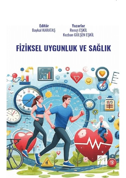 Fiziksel Uygunluk ve Sağlık - Kezban Gülşen Eşkil