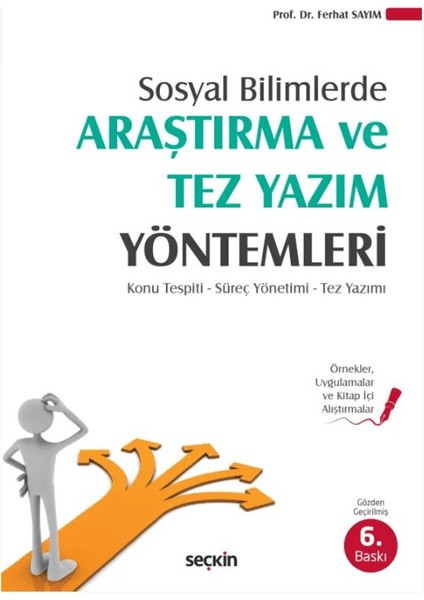 Sosyal Bilimlerde Araştırma ve Tez Yazım Yöntemleri - Ferhat Sayım