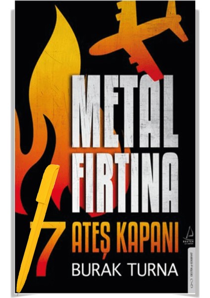 Metal Fırtına 7 - Ateş Kapanı - Burak Turna – Alfa Kalem