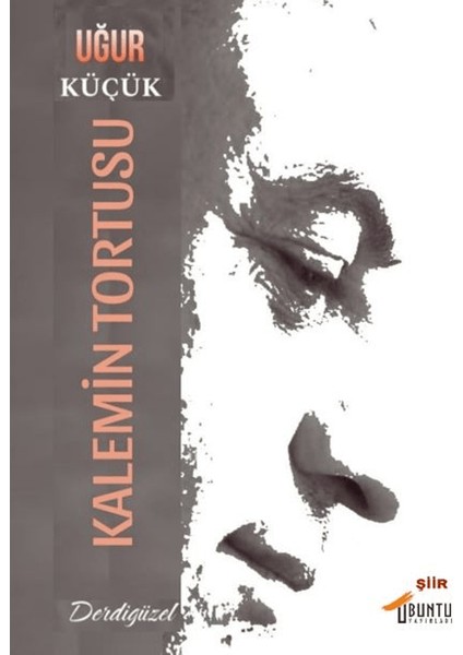 Kalemin Tortusu - Uğur Küçük
