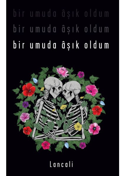 Bir Umuda Âşık Oldum – Lancali