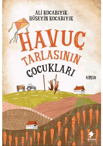 Havuç Tarlasının Çocukları - Hüseyin Kocabıyık